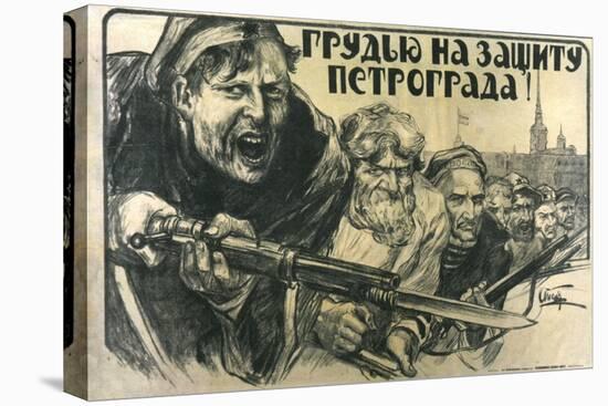 Stand Up for Petrograd!, Poster, 1919-Alexander Apsit-Stretched Canvas