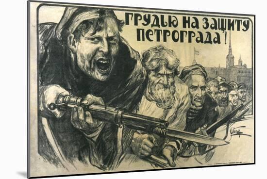 Stand Up for Petrograd!, Poster, 1919-Alexander Apsit-Mounted Giclee Print