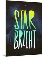 Star Bright-Leah Flores-Mounted Giclee Print