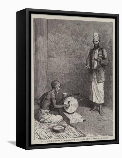 Star Stone Dealer (Moorman) in Ceylon and a Native Lapidary-null-Framed Stretched Canvas