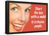 Start Day With A Smile It Irritates People Funny Poster-null-Framed Poster