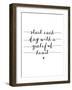 Start Each Day With A Grateful Heart-Brett Wilson-Framed Art Print