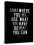 Start Where You Are-Brett Wilson-Stretched Canvas