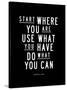 Start Where You Are-Brett Wilson-Stretched Canvas