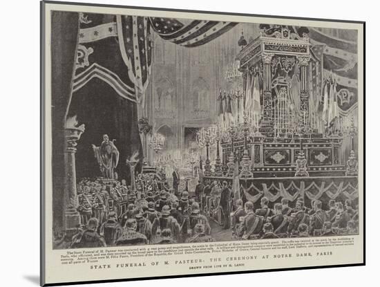 State Funeral of M Pasteur, the Ceremony at Notre Dame, Paris-Henri Lanos-Mounted Giclee Print