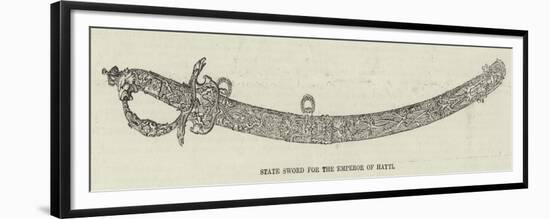 State Sword for the Emperor of Hayti-null-Framed Premium Giclee Print