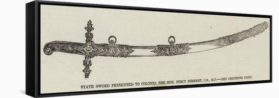 State Sword Presented to Colonel the Honourable Percy Herbert, Cb, Mp-null-Framed Stretched Canvas