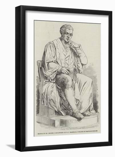 Statue of Dr Jenner, Sculptured by W C Marshall-null-Framed Giclee Print