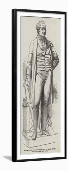 Statue of the Late Sir Robert Peel, at Leeds, Behnes, Sculptor-null-Framed Giclee Print
