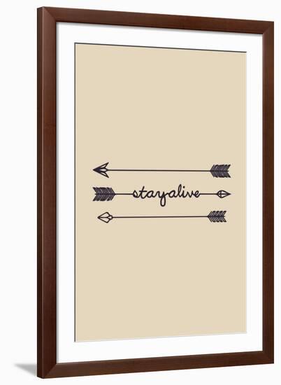 Stay Alive-null-Framed Art Print