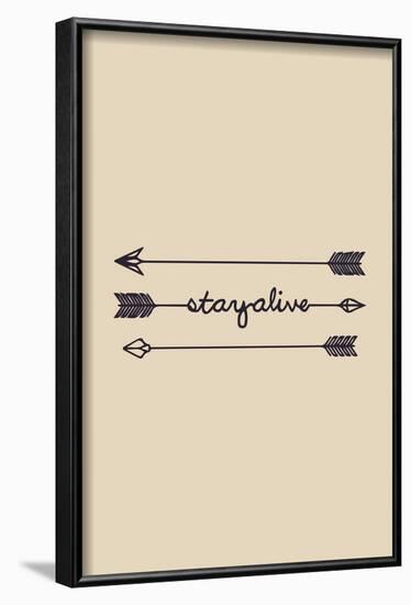 Stay Alive-null-Framed Art Print