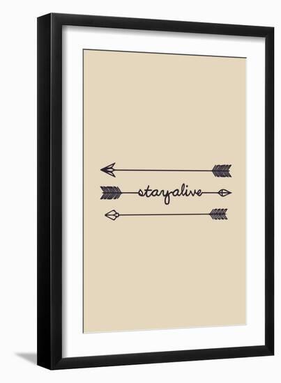 Stay Alive-null-Framed Art Print