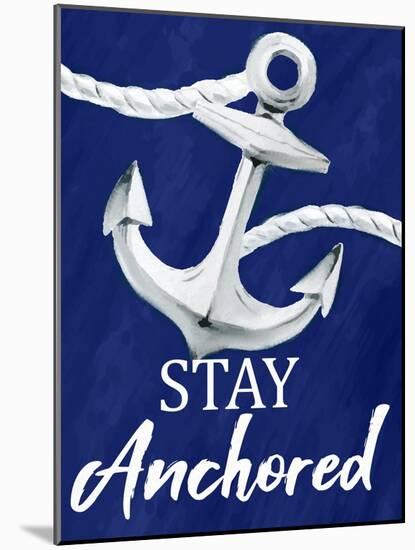 Stay Anchored-Kimberly Allen-Mounted Art Print