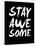 Stay Awesome Black-NaxArt-Stretched Canvas