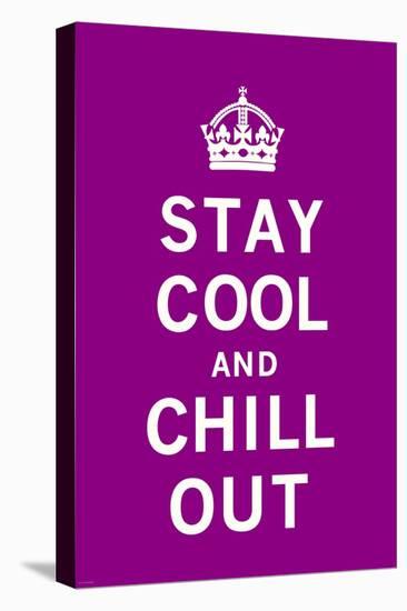 Stay Cool and Chill Out-The Vintage Collection-Stretched Canvas