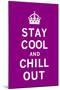 Stay Cool and Chill Out-The Vintage Collection-Mounted Art Print