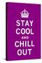 Stay Cool and Chill Out-The Vintage Collection-Stretched Canvas