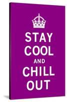 Stay Cool and Chill Out-The Vintage Collection-Stretched Canvas