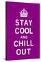 Stay Cool and Chill Out-The Vintage Collection-Stretched Canvas