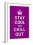 Stay Cool and Chill Out-The Vintage Collection-Framed Art Print