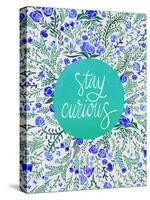Stay Curious in Blue and Turquoise-Cat Coquillette-Stretched Canvas