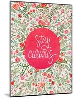 Stay Curious in Pink and Green-Cat Coquillette-Mounted Giclee Print