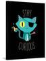 Stay Curious-Michael Buxton-Stretched Canvas