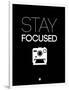 Stay Focused 1-NaxArt-Framed Art Print