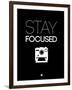 Stay Focused 1-NaxArt-Framed Art Print