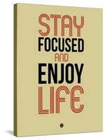 Stay Focused and Enjoy Life 1-NaxArt-Stretched Canvas
