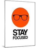 Stay Focused Circle 1-NaxArt-Mounted Art Print