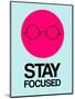 Stay Focused Circle 1-NaxArt-Mounted Art Print