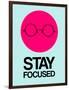 Stay Focused Circle 1-NaxArt-Framed Art Print