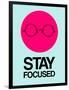 Stay Focused Circle 1-NaxArt-Framed Art Print