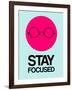 Stay Focused Circle 1-NaxArt-Framed Art Print