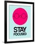 Stay Focused Circle 1-NaxArt-Framed Art Print