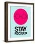 Stay Focused Circle 1-NaxArt-Framed Art Print