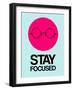 Stay Focused Circle 1-NaxArt-Framed Art Print