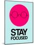 Stay Focused Circle 1-NaxArt-Mounted Art Print