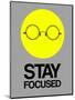 Stay Focused Circle 2-NaxArt-Mounted Art Print