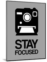 Stay Focused Polaroid Camera 1-NaxArt-Mounted Art Print