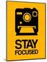 Stay Focused Polaroid Camera 2-NaxArt-Mounted Premium Giclee Print