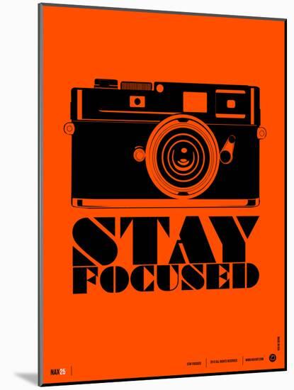 Stay Focused Poster-NaxArt-Mounted Art Print