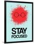 Stay Focused Splatter 1-NaxArt-Framed Art Print