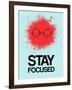 Stay Focused Splatter 1-NaxArt-Framed Art Print