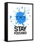 Stay Focused Splatter 2-NaxArt-Framed Stretched Canvas