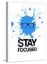 Stay Focused Splatter 2-NaxArt-Stretched Canvas