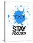 Stay Focused Splatter 2-NaxArt-Stretched Canvas