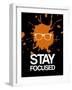 Stay Focused Splatter 3-NaxArt-Framed Art Print