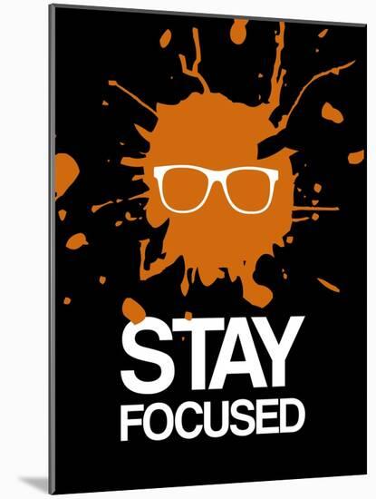 Stay Focused Splatter 3-NaxArt-Mounted Art Print